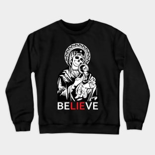 Believe In Antichrist Crewneck Sweatshirt